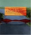 Ce sera le plus grand pont du monde !