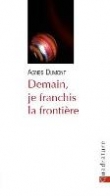 Demain, je franchis la fronti�re