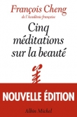 Cinq m�ditations sur la beaut�