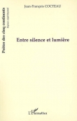 Entre silence et lumi�re