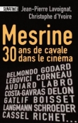 Mesrine : 30 Ans de cavale dans le cin�ma