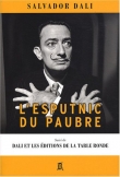 L'esputnic du paubre : Suivi de Dali et les �ditions de la Table Ronde
