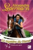 Alexandra Lederman : Le myst�re du haras