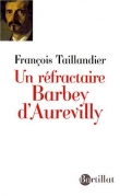 Un r�fractaire : Barbey d'Aurevilly