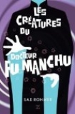 Les cr�atures du docteur Fu Manchu