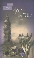 Couverture du livre Le Jour des fous Le Jour des fous