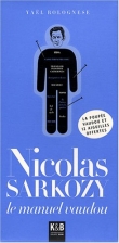 Nicolas Sarkozy : Le manuel vaudou