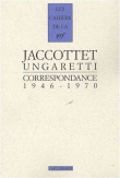 Jaccottet, traducteur d'Ungaretti : Correspondance 1946-1970
