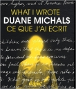 Couverture du livre Ce que j'ai écrit : Edition bilingue français-anglais Ce que j'ai écrit : Edition bilingue français-anglais