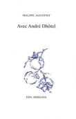 Avec Andr� Dh�tel