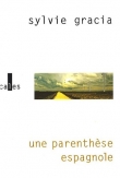 Une parenth�se espagnole