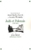 Juifs et Polonais : 1939 � nos jours