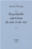 Encyclop�die capricieuse du tout et du rien