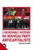 L'incroyable histoire du Nouveau Parti Anticapitaliste