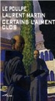 Certains l'aiment clos