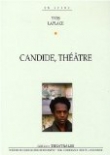Voir la fiche du livre Candide, théâtre Candide, théâtre