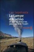 La lampe d'Aladino : Et autres histoires pour vaincre l'oubli
