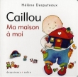 Caillou : Ma maison � moi