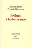 Voir la fiche du livre Prélude à la délivrance Prélude à la délivrance