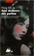 Seul demeure son parfum