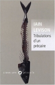 Tribulations d'un pr�caire