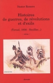 Histoires de Guerres, de R�volutions et d'Exils (Teruel, 1936 - Souillac...)