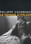Le voyage � Itelezi