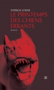 Le printemps des chiens errants