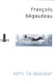Vers la douceur