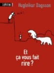 Et ca vous fait rire ?