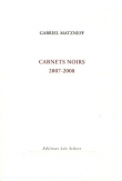 Carnets noirs : 2007-2008