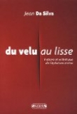 Du Velu au Lisse : Histoire et esth�tique de l'�pilation intime