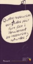 Quelles ressources spirituelles pour faire face � l'�puisement des ressources naturelles ?
