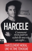 Harcel� : Comment mon patron a fait de ma vie un enfer...