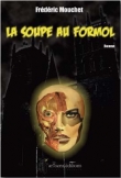 La Soupe au Formol