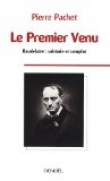 Le Premier Venu : Essai sur la pens�e de Baudelaire