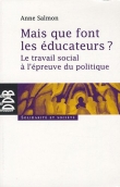 Mais que font les �ducateurs ?