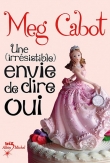 Une (irr�sistible) envie de dire oui