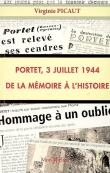 Portet, 3 Juillet 1944:de la M�moire � l'Histoire