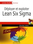 Déployer et exploiter Lean Six Sigma