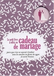 Le petit livre � offrir en cadeau de mariage