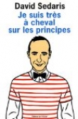 Je suis tr�s � cheval sur les principes
