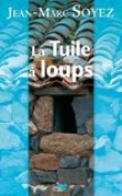 Voir la fiche du livre La tuile à loups La tuile à loups