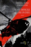 Il est difficile d'�tre un Dieu