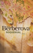 Roquenval : Chronique d'un ch�teau