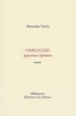 Unplugged : Apprivoiser l'éphémère