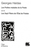 Les po�tes malades de la peste : Suivi de Les sept piliers de l'Etat de la po�sie