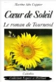 Coeur de Soleil, le roman de Tournesol