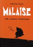 Malaise : Une com�die path�tique