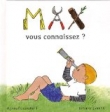 Max : Vous connaissez ?